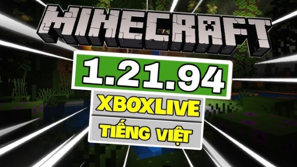 Những lý do nên nâng cấp lên Minecraft 1.21.94