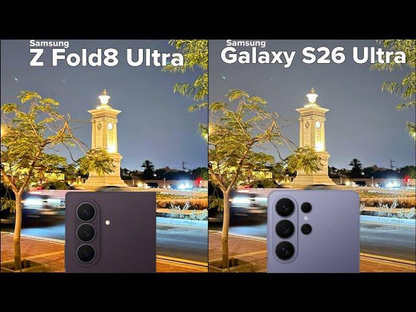 Camera của Galaxy Z Fold8 Ultra và Galaxy S26 Ultra mang đến những trải nghiệm khác biệt
