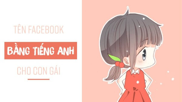 Tổng hợp một số gợi ý tên Facebook buồn 2 chữ tiếng Anh cho nữ