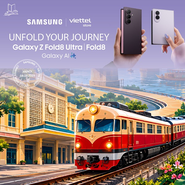 Chuyến tàu Galaxy - Unfold your journey dành cho các khách hàng sở hữu Galaxy Z Fold8 Ultra| Fold8| Flip8