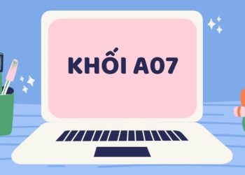 A07 gồm những ngành nào? Học gì, làm nghề gì, cơ hội việc làm ra sao?