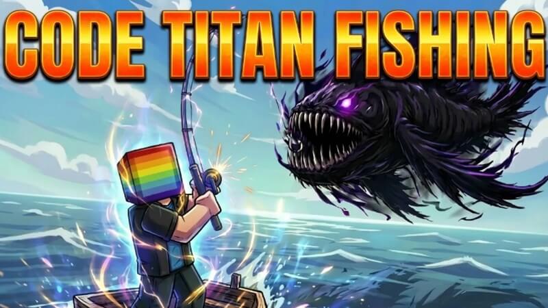 Trò chơi Titan Fishing mô phỏng câu cá trên nền tảng Roblox