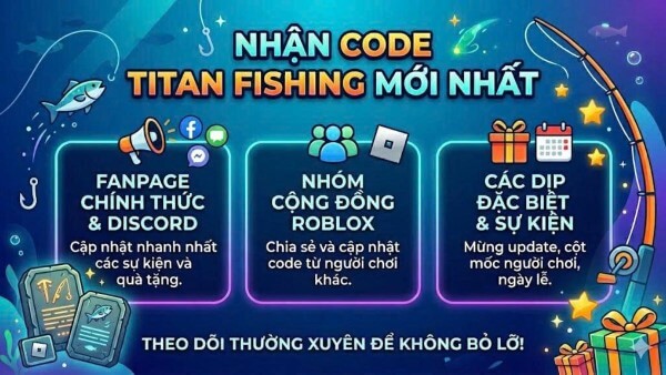 Một số cách nhận code Titan Fishing mới nhất