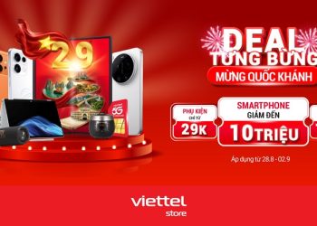 Deal tưng bừng, mừng Quốc khánh - Giảm đến 10 triệu tại Viettel Store