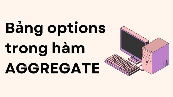 Bảng tham số Options của hàm AGGREGATE trong Excel