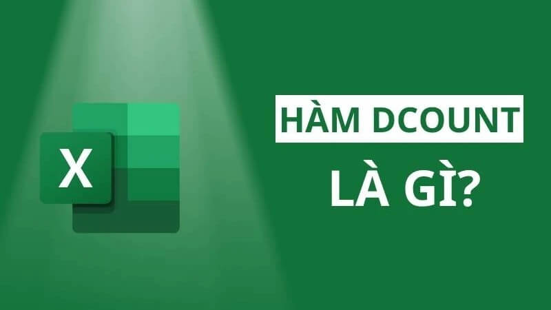 Hàm DCOUNT thuộc nhóm Database Functions