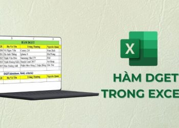 Làm chủ hàm DGET trong Excel qua cú pháp và cách sử dụng chi tiết