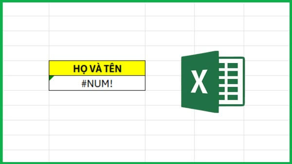 Nguyên nhân và cách khắc phục lỗi #NUM!