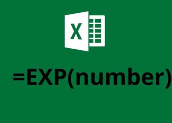 Hàm EXP là hàm gì? Hướng dẫn sử dụng hàm EXP trong Excel