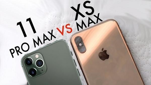 So sánh iPhone 11 Pro Max và iPhone Xs Max