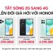 Tắt sóng 2G sang 4G: Lên đời giá hời với HONOR, sẵn sàng kết nối thế hệ mới