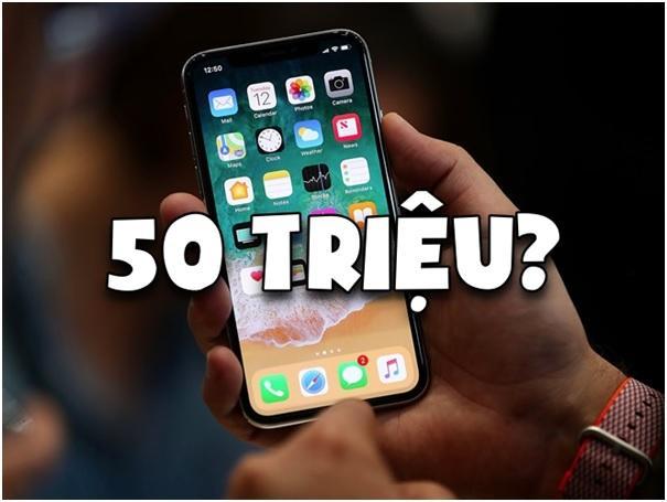 Giá bán iPhone X tại Việt Nam bị thét lên đến 40-50 triệu