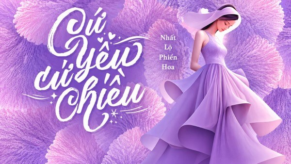 Truyện Cứ yêu cứ chiều