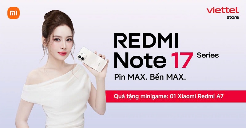 Mua Xiaomi Redmi Note 17 Series nhận quà tặng tới 10 triệu, cùng cơ hội trúng Xiaomi Redmi A7 khi tham gia minigame