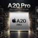 Chip A20 Pro trên iPhone 18 Pro Series có gì mới? Hiệu năng và AI đáng chú ý