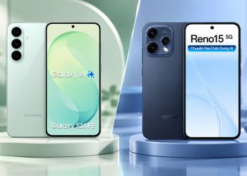 So sánh Samsung Galaxy S26 FE với OPPO Reno15 5G: Khác biệt ra sao, nên chọn máy nào?