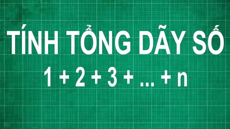 Dãy số là tập hợp những con số được sắp xếp theo một quy luật nhất định