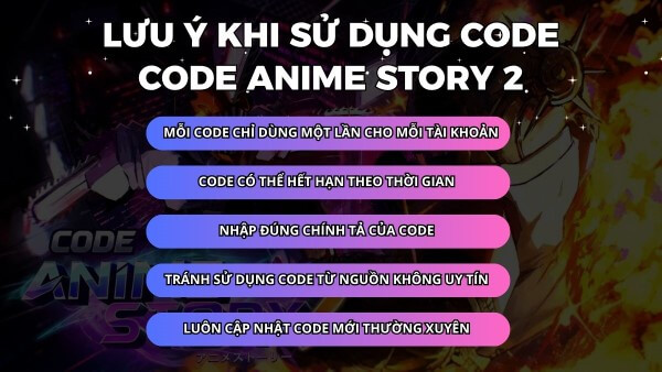 Những lưu ý để tránh lỗi khi nhập code Anime Story 2