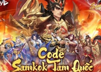 Code Samkok Tam Quốc mới nhất tháng 8/2026 & Cách nhập code nhận quà