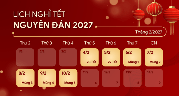 Chi tiết lịch các ngày Tết 2027 và dự kiến ngày nghỉ
