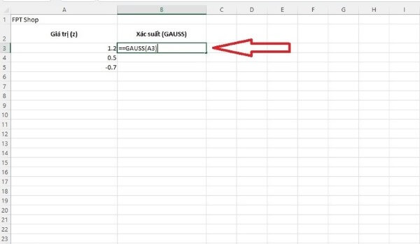 Nhập công thức: =GAUSS(A3)