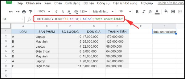 Nhập công thức: =IFERROR(VLOOKUP(A9;2:8;2;FALSE);"data unavailable")