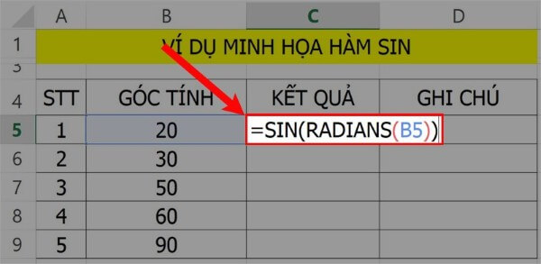 Nhập công thức: =SIN(RADIANS(B5))