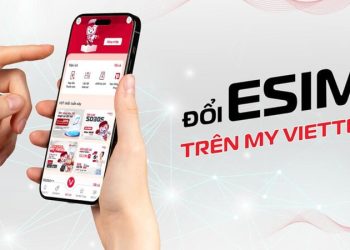 Cách kích hoạt eSIM Viettel tại nhà trên iPhone, Android nhanh chóng