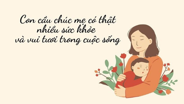 Những lời chúc 20 10 ý nghĩa nhất dành cho mẹ