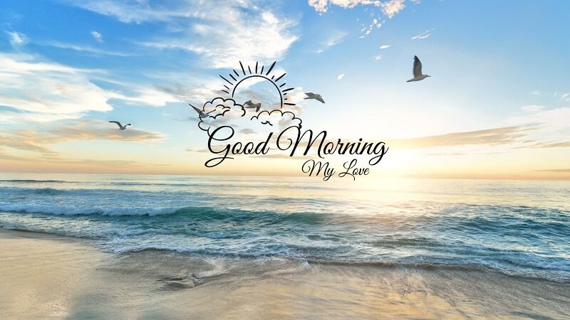 Tổng hợp những lời chúc buổi sáng cho người yêu ngọt ngào mỗi ngày 