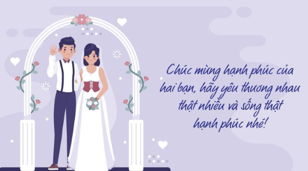 Những lời chúc đám cưới ngắn gọn có vần, dễ đọc, dễ nhớ