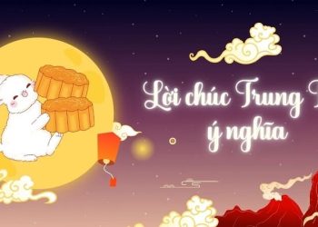 101+ Lời chúc Trung Thu hay, ý nghĩa nhất cho gia đình, bạn bè 2026