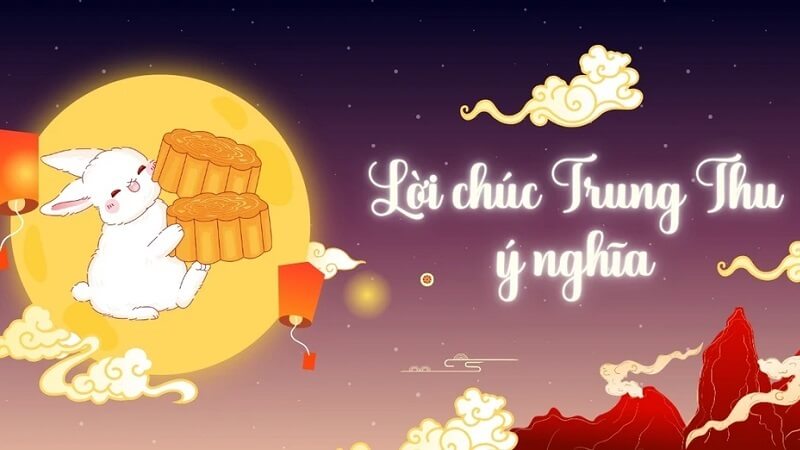 Những lời chúc ý nghĩa nhân dịp Tết Trung thu