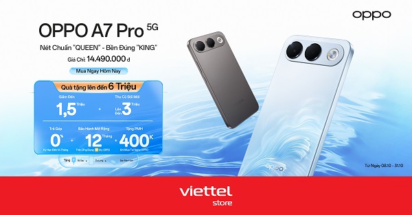 Viettel Store mở bán OPPO A7 Pro 5G giá chỉ từ 14,49 triệu cùng quà tặng lên đến 6 triệu