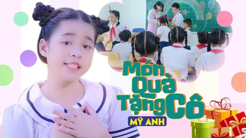 “Món Quà Tặng Cô” là một bài hát thiếu nhi về chủ đề thầy cô giáo
