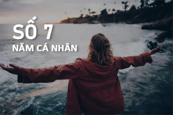 Những nên làm gì và cần lưu ý tránh gì trong năm cá nhân số 7