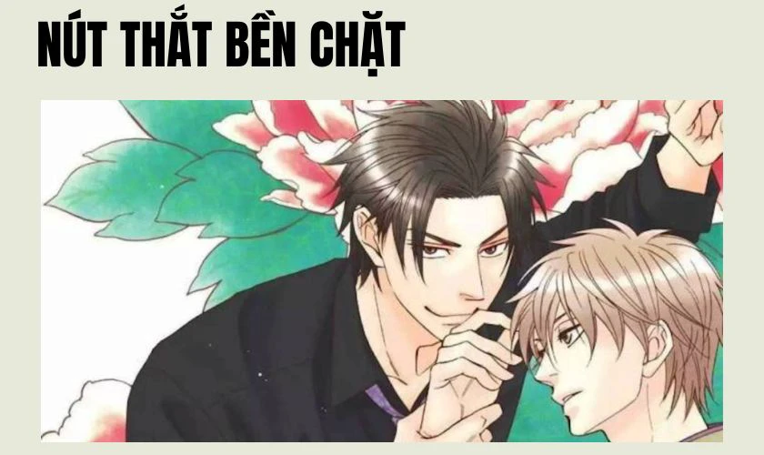 Nút thắt bền chặt xoay quanh câu chuyện tình giữa Ryuu và Naoki