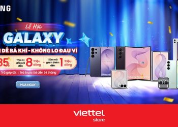 Lễ hội Galaxy: Sắm dế bá khí - Không lo đau ví, giảm đến 35% sản phẩm Samsung Galaxy