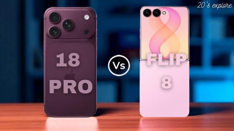 So sánh thông số kỹ thuật trên iPhone 18 Pro và Galaxy Z Flip8