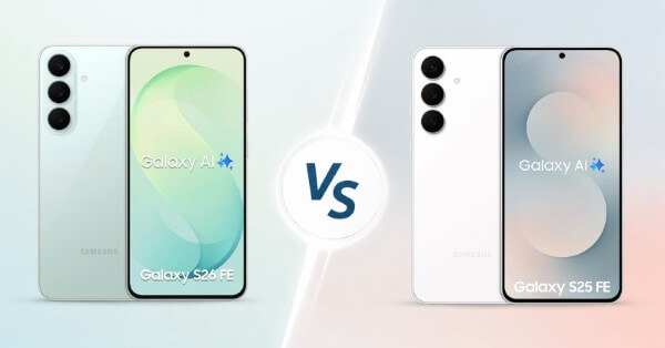 Lựa chọn Samsung Galaxy S26 FE hay S25 FE tùy sở thích và nhu cầu
