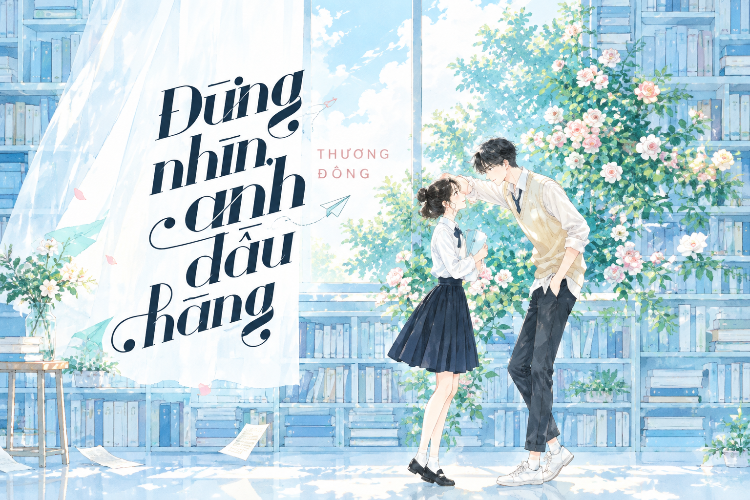 18 truyện ngôn tình thanh xuân vườn trường cấp 3 - đại học hay nhất