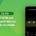 Top 15+ ứng dụng tải video tốt nhất trên điện thoại