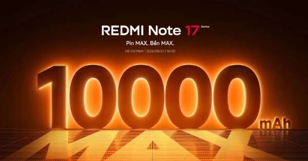 Xiaomi Redmi Note 17 Pro Max sở hữu viên pin dung lượng 10.000mAh
